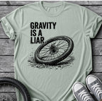 Gravity Is A Liar  T-Shirt
