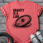 Gravity Is A Liar  T-Shirt