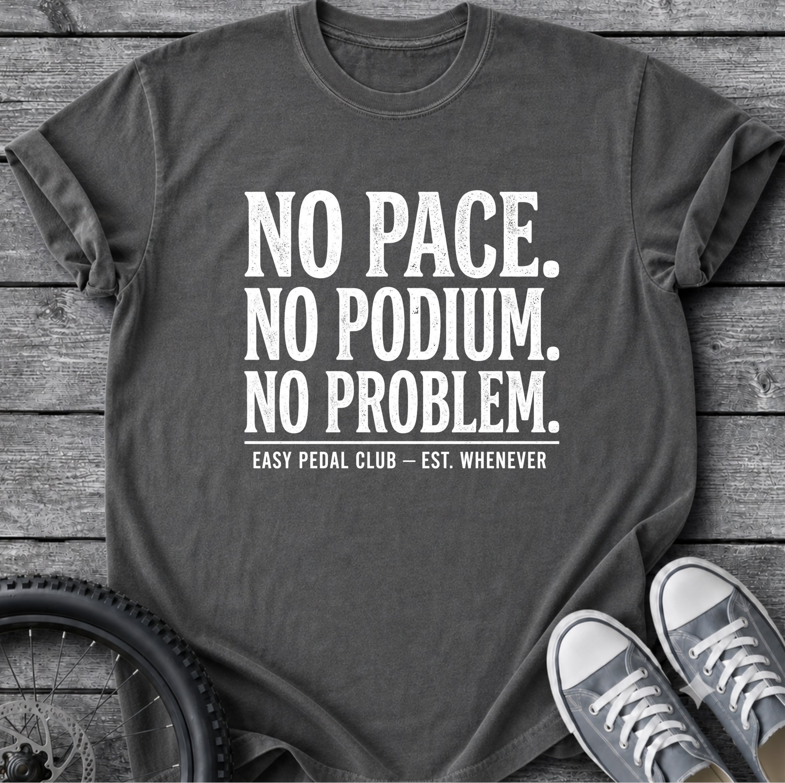 No Pace No Podium  T-Shirt