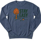 Stay Easy Sweatshirt