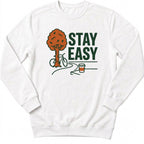 Stay Easy Sweatshirt