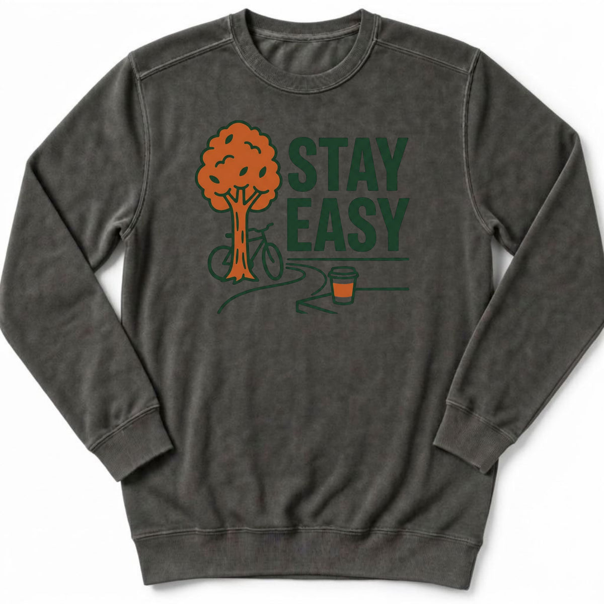 Stay Easy Sweatshirt