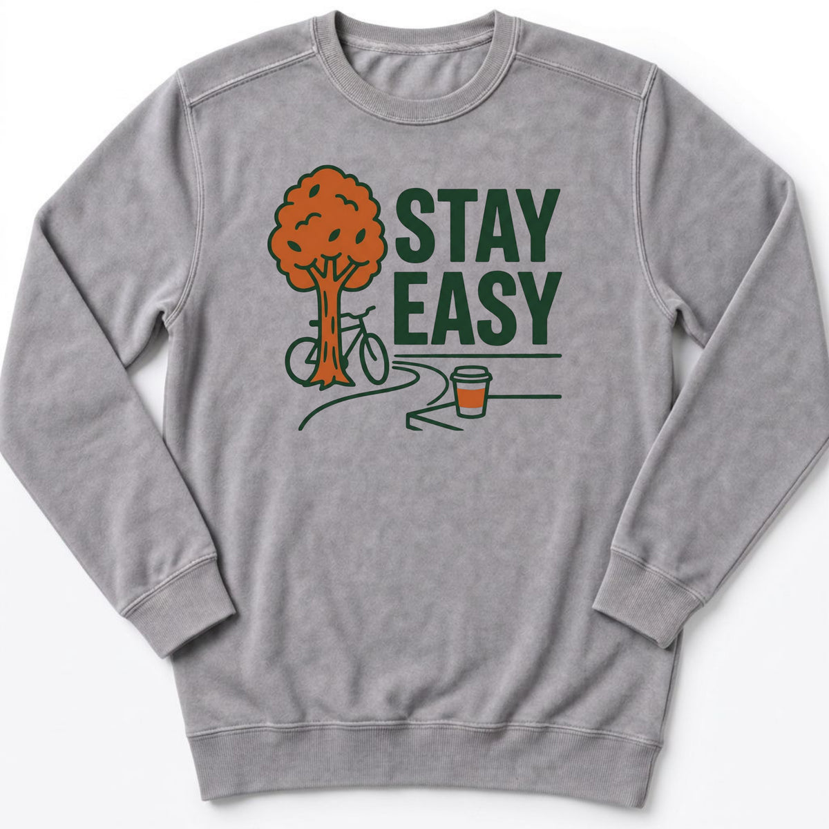 Stay Easy Sweatshirt