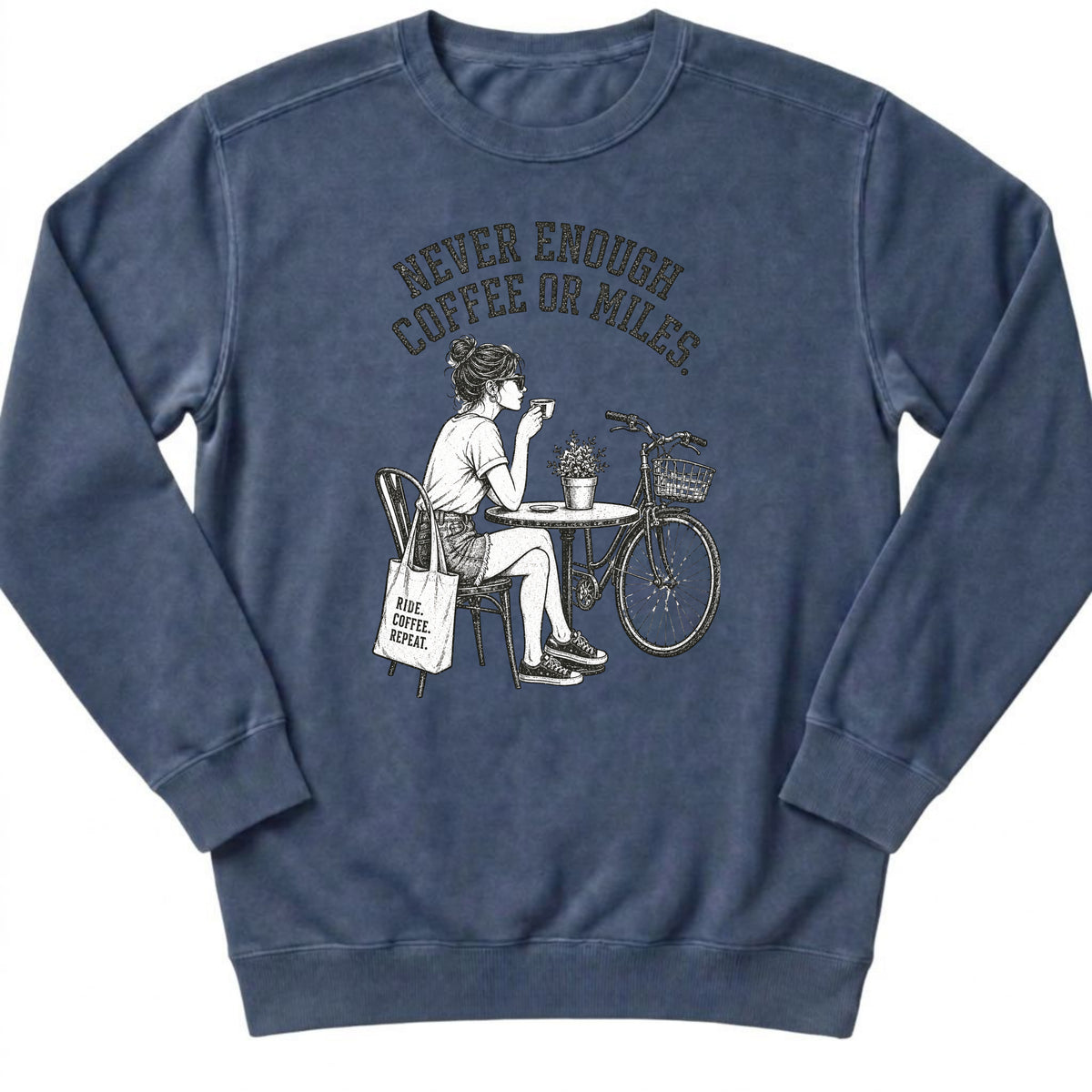 Never Enough Sweatshirt