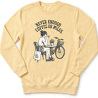 Never Enough Sweatshirt