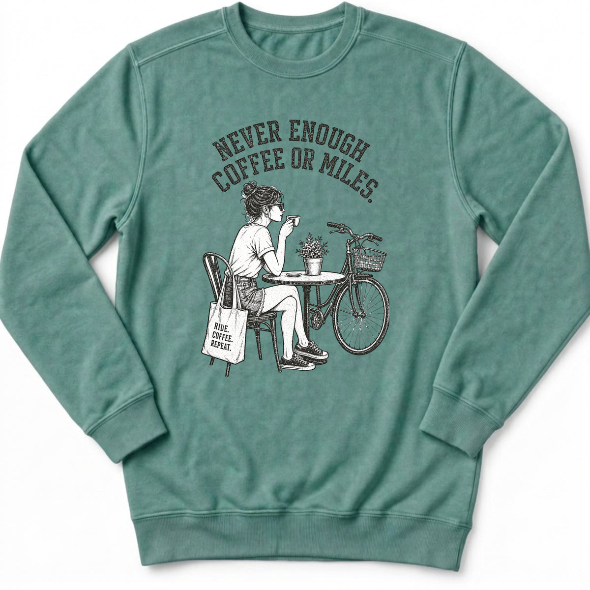 Never Enough Sweatshirt