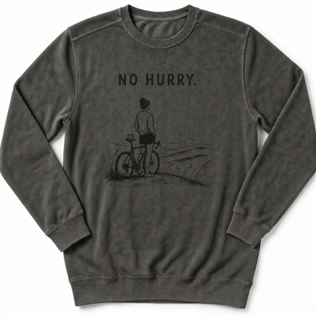 No Hurry Sweatshirt