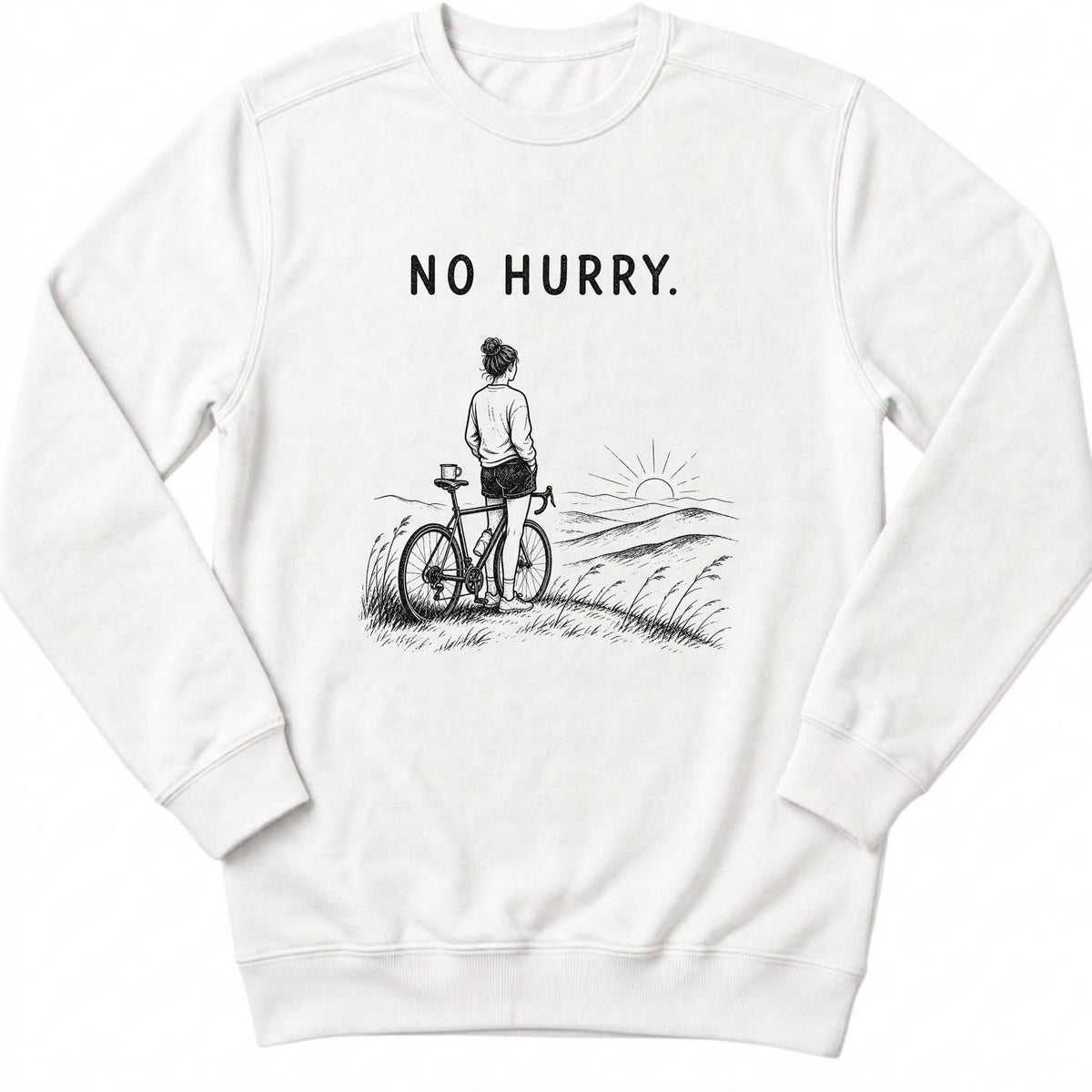 No Hurry Sweatshirt
