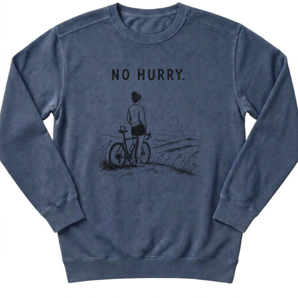 No Hurry Sweatshirt