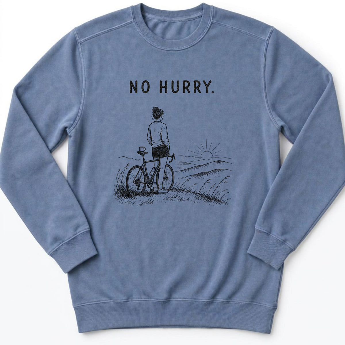 No Hurry Sweatshirt
