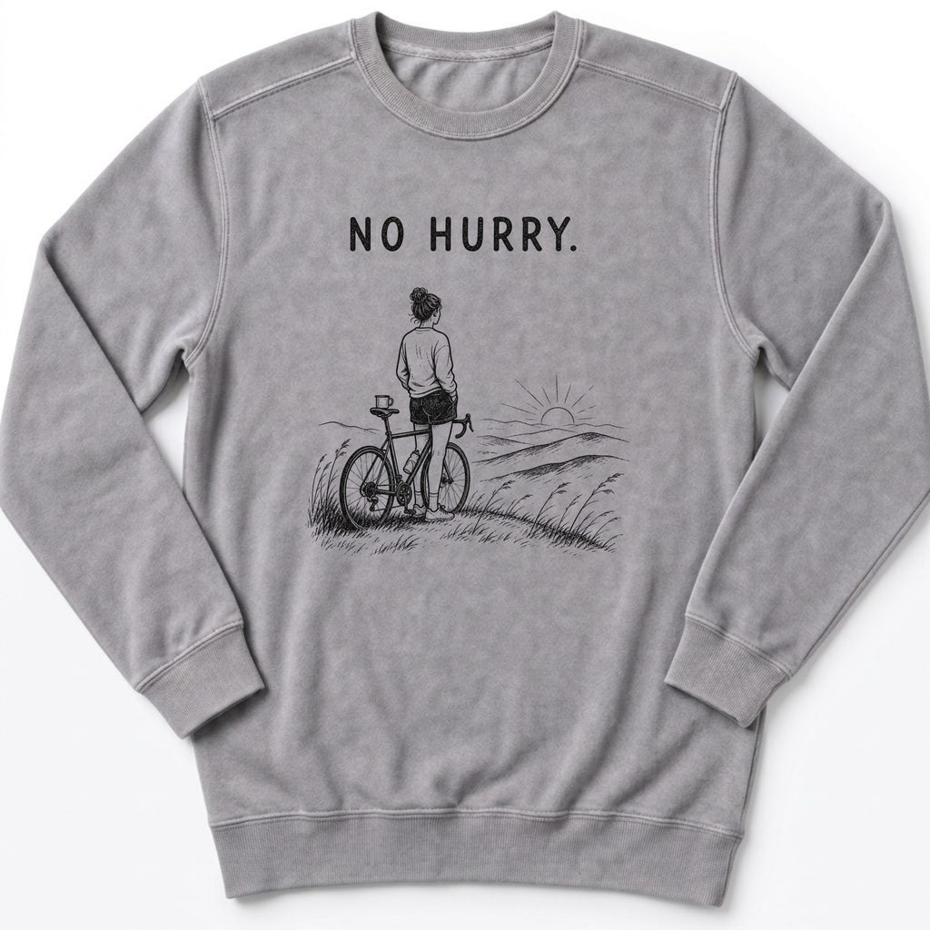 No Hurry Sweatshirt