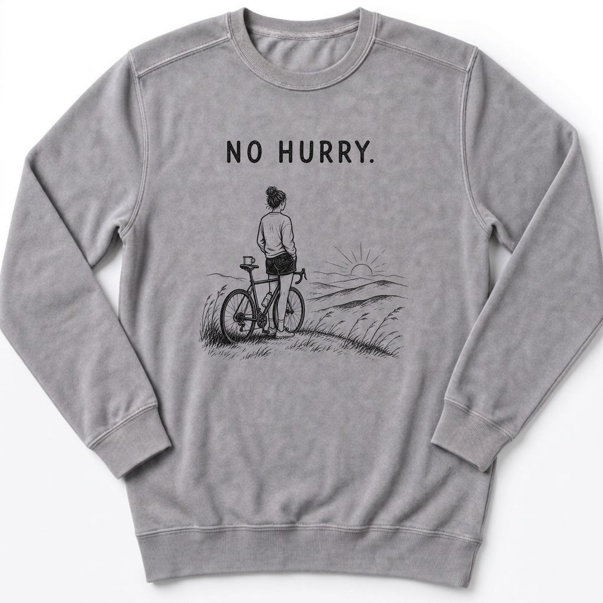No Hurry Sweatshirt