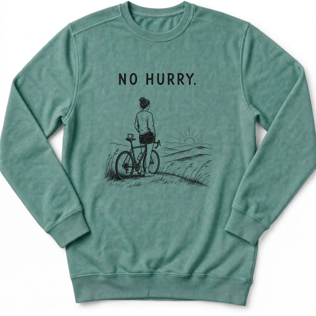 No Hurry Sweatshirt