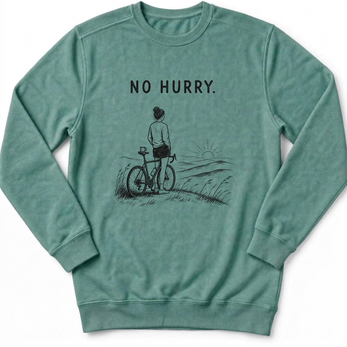 No Hurry Sweatshirt