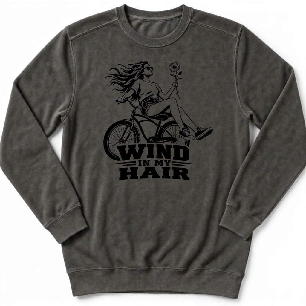 Wind In My Hair Sweatshirt