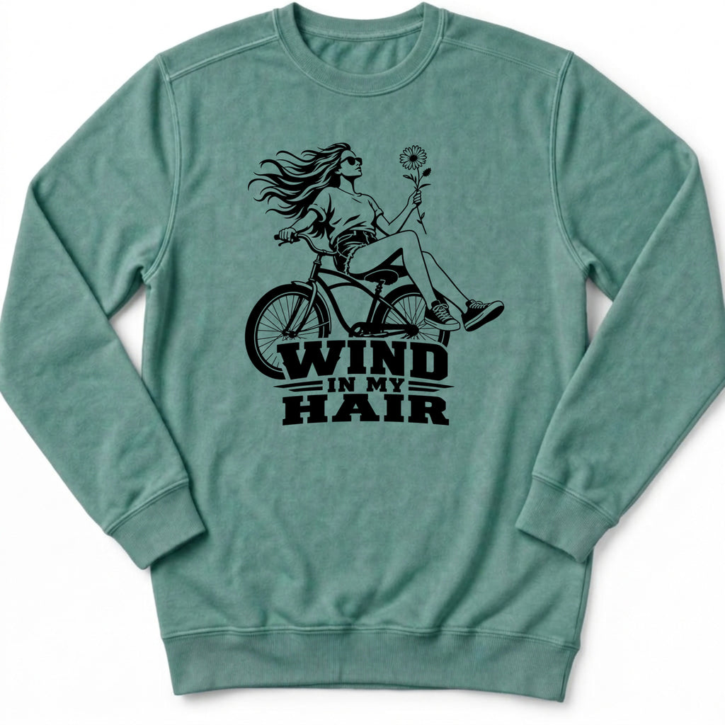 Wind In My Hair Sweatshirt