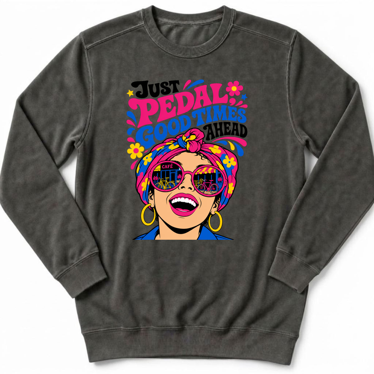 Good Times Ahead Sweatshirt