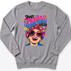 Good Times Ahead Sweatshirt