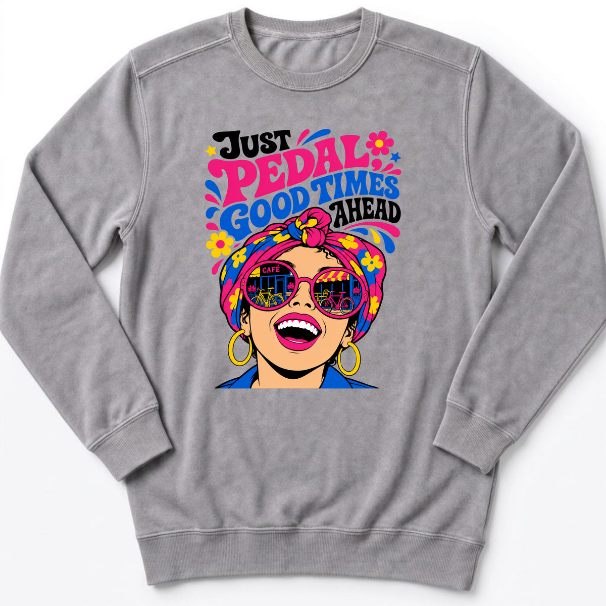 Good Times Ahead Sweatshirt