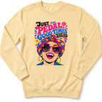 Good Times Ahead Sweatshirt