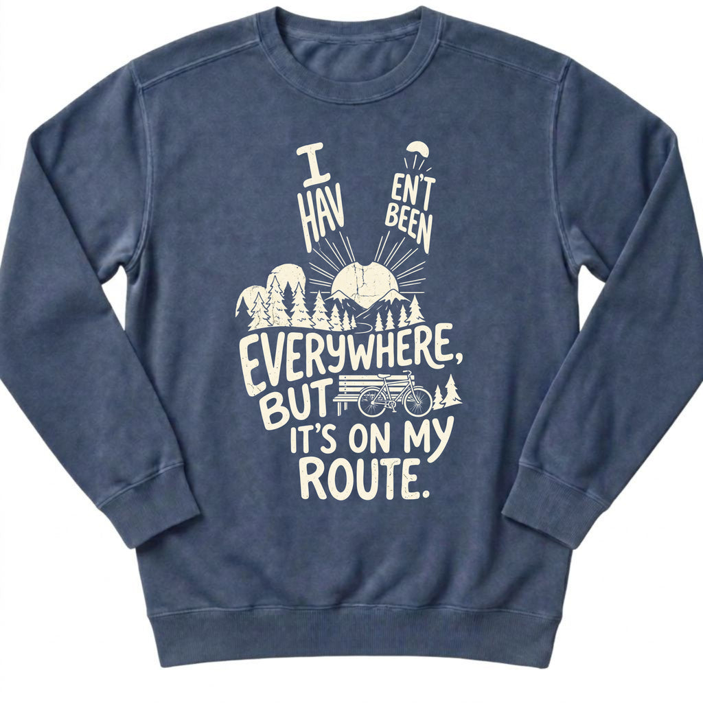 I Haven't Been Sweatshirt