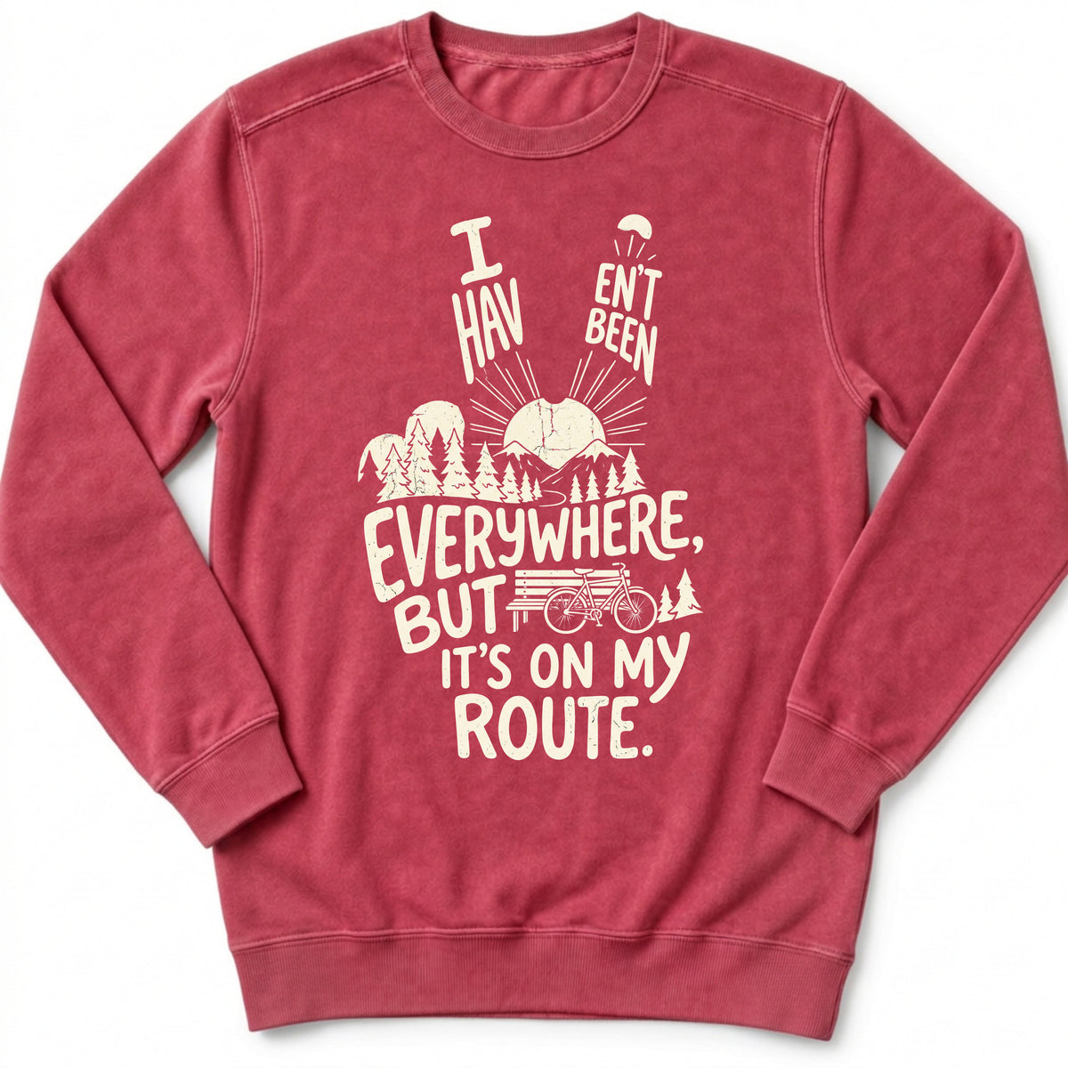 I Haven't Been Sweatshirt
