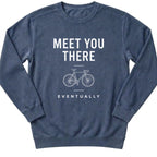 Meet You There Sweatshirt