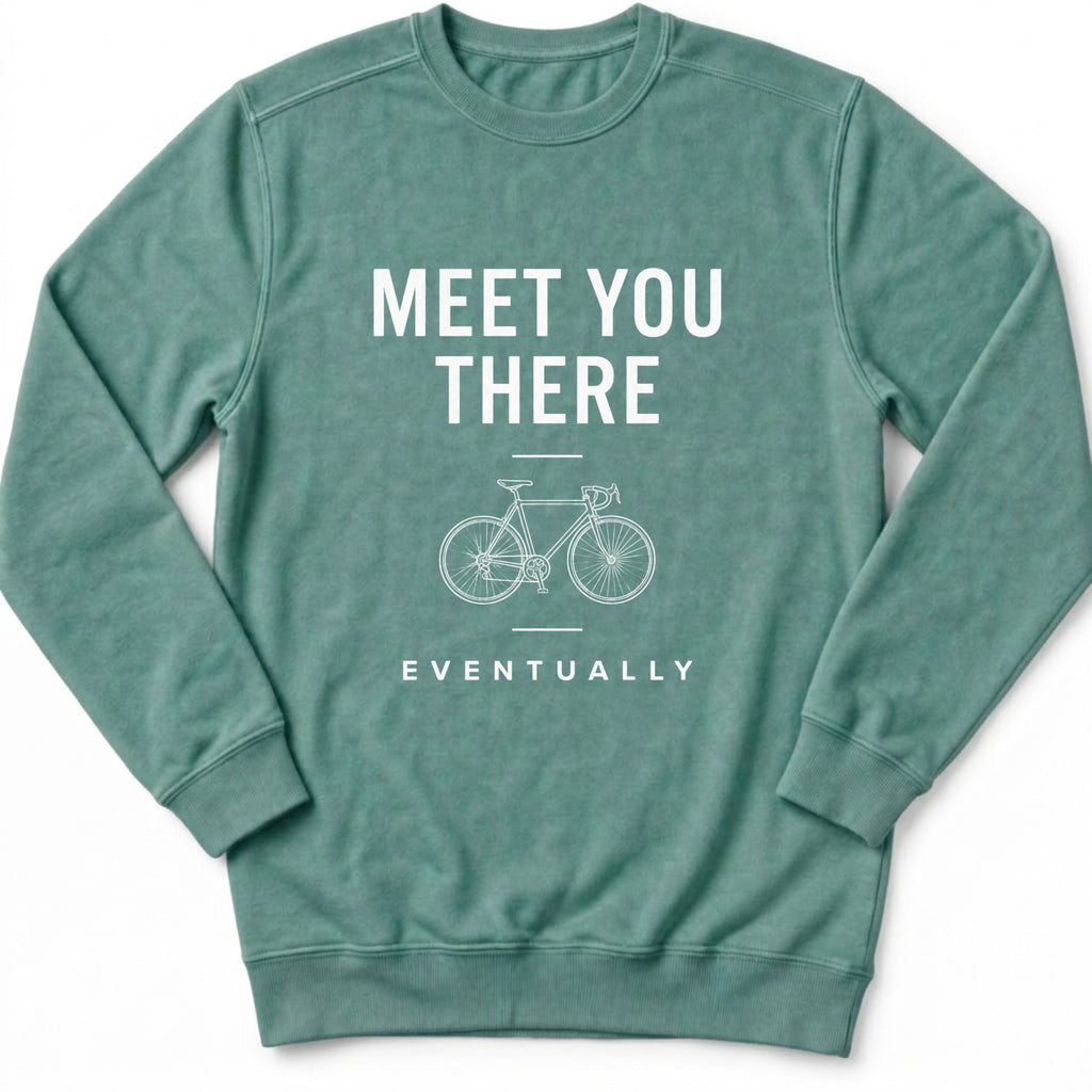 Meet You There Sweatshirt