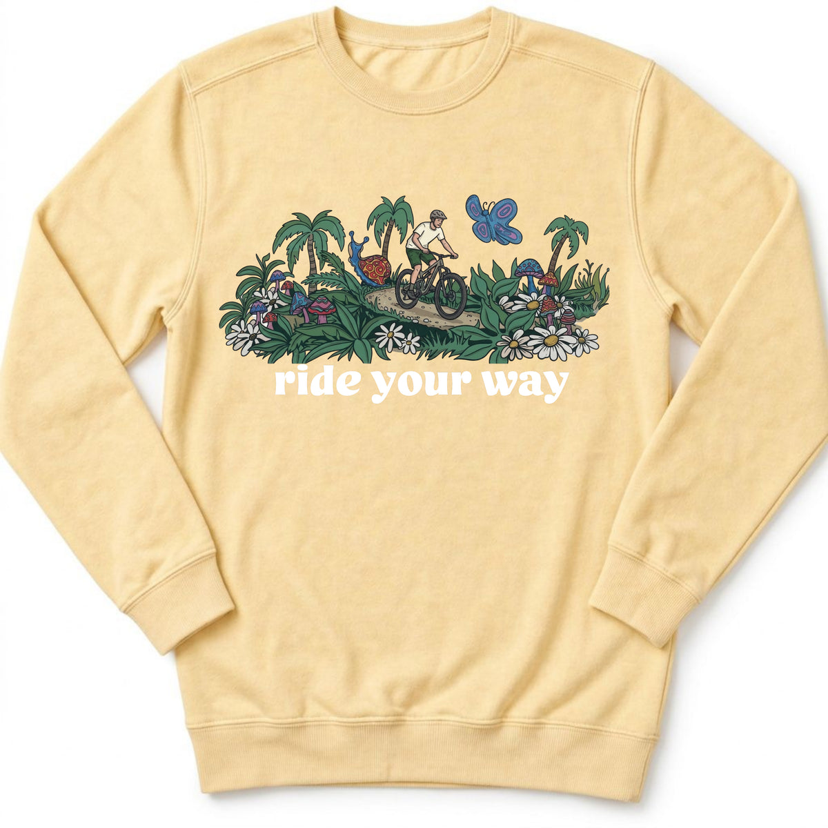 Ride Your Way Sweatshirt