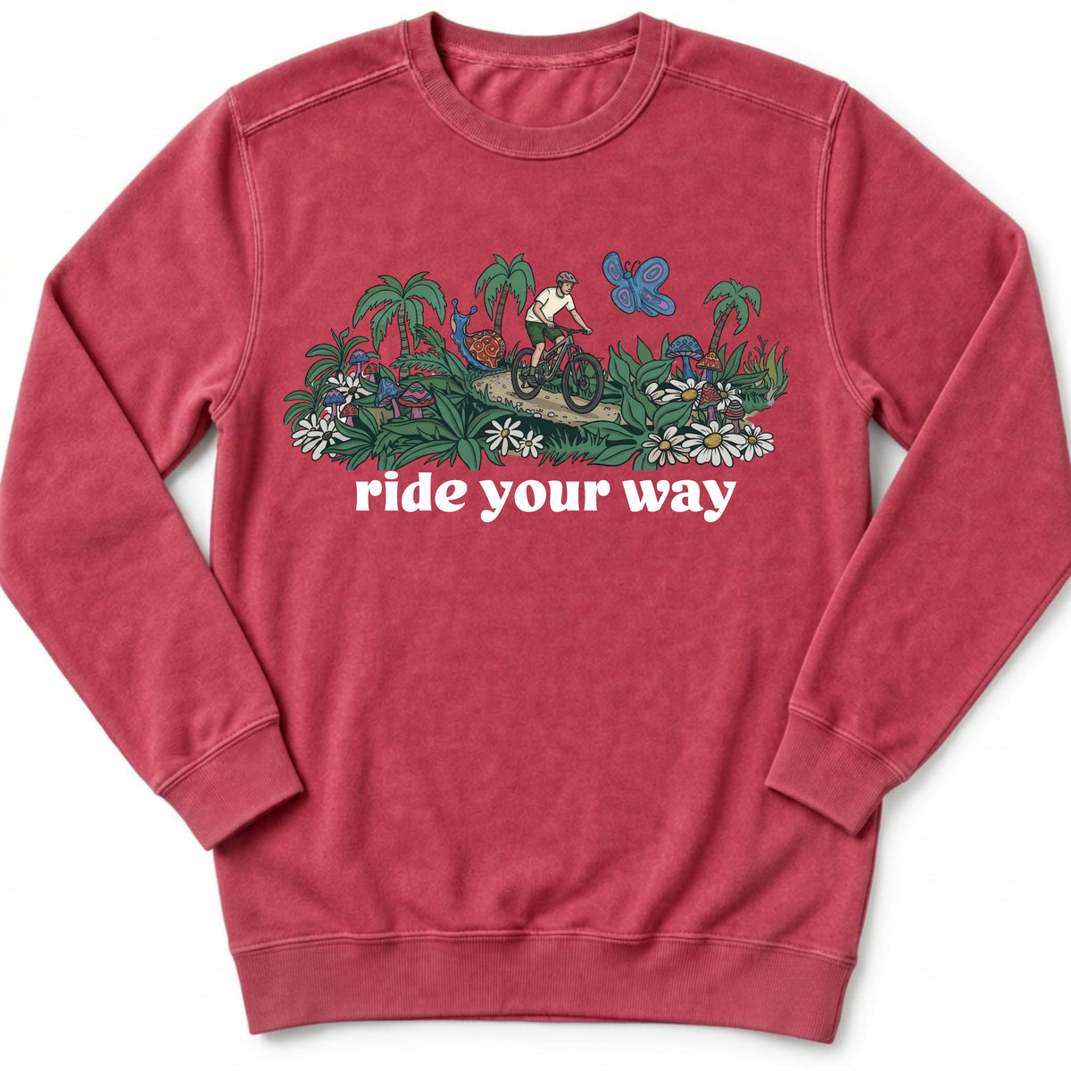 Ride Your Way Sweatshirt