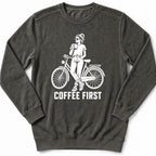 Coffee First Sweatshirt