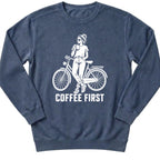 Coffee First Sweatshirt