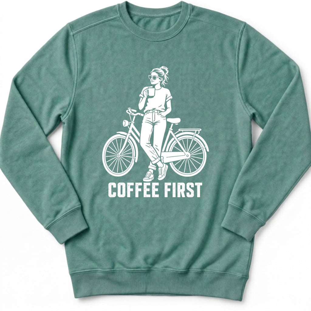 Coffee First Sweatshirt
