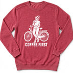 Coffee First Sweatshirt