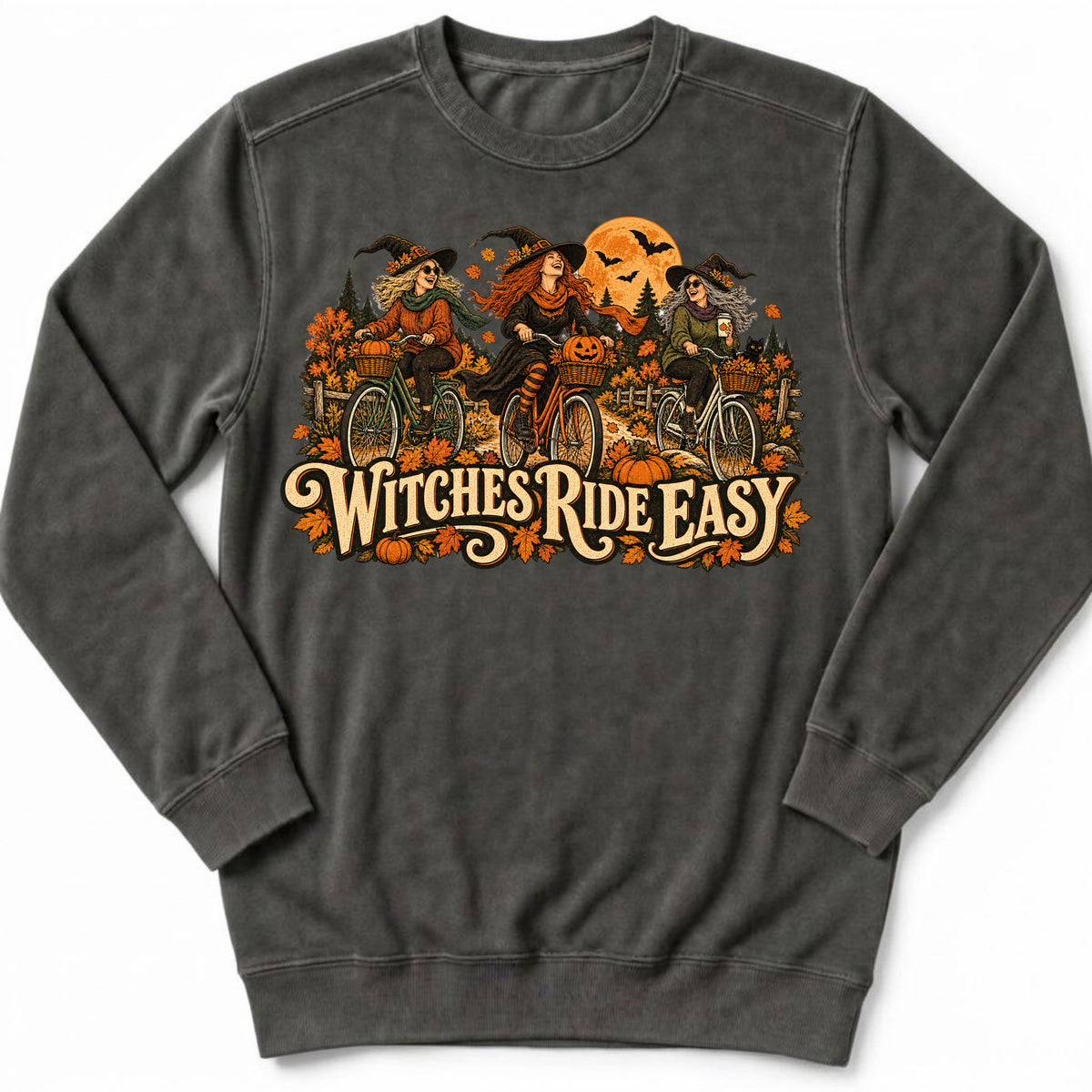 Witches Ride Easy Sweatshirt