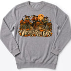 Witches Ride Easy Sweatshirt