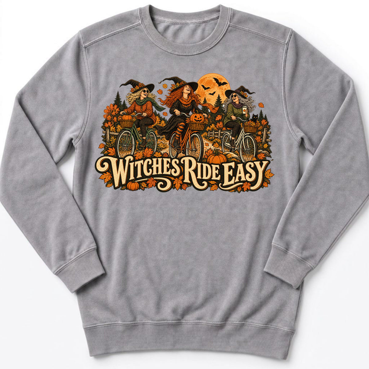 Witches Ride Easy Sweatshirt
