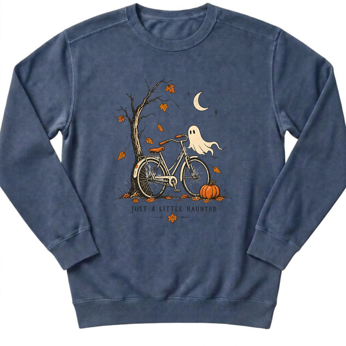 Just A Little Haunted Sweatshirt