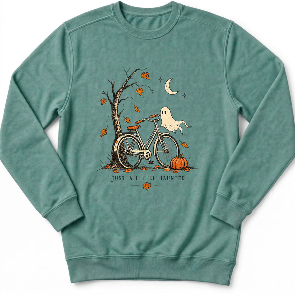 Just A Little Haunted Sweatshirt