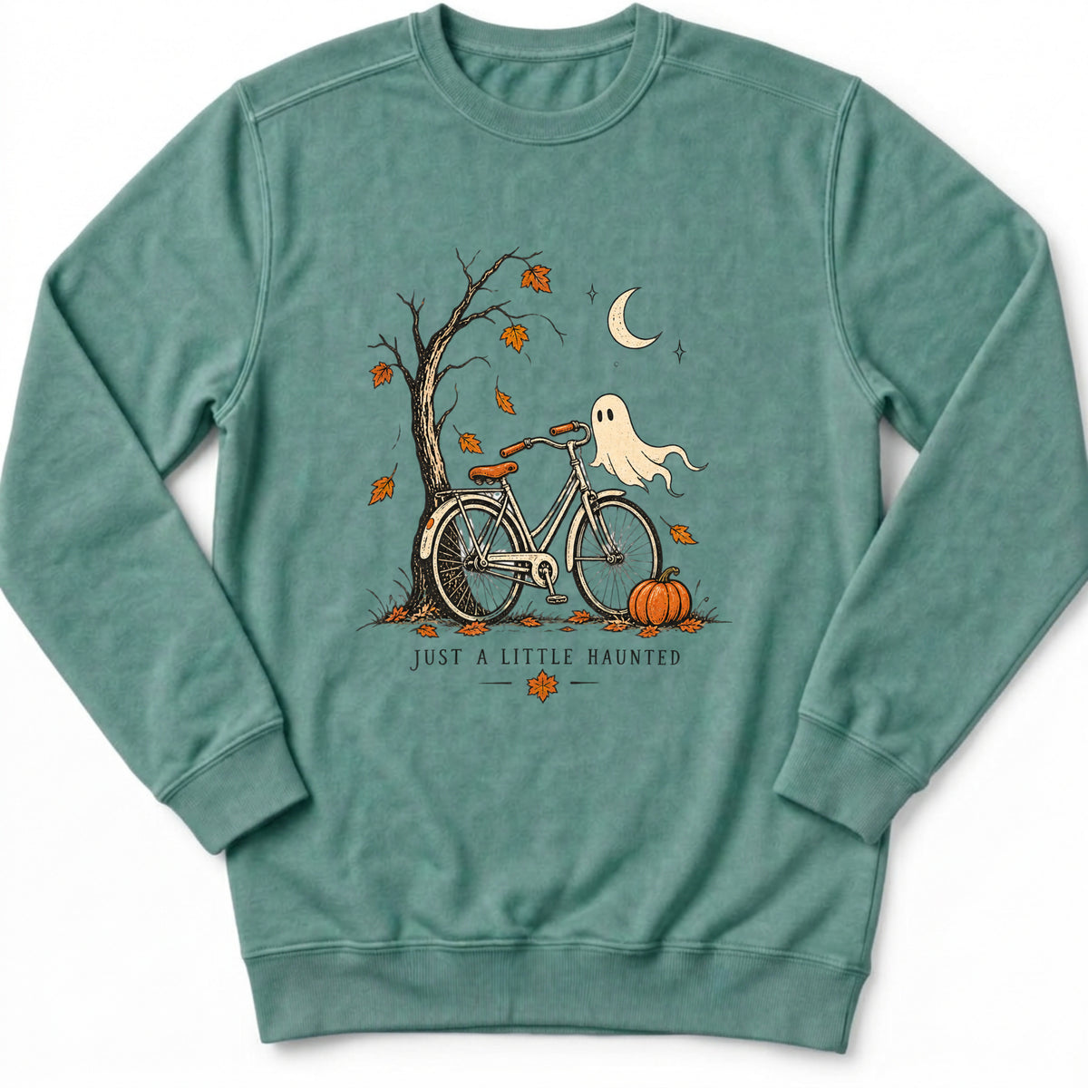 Just A Little Haunted Sweatshirt