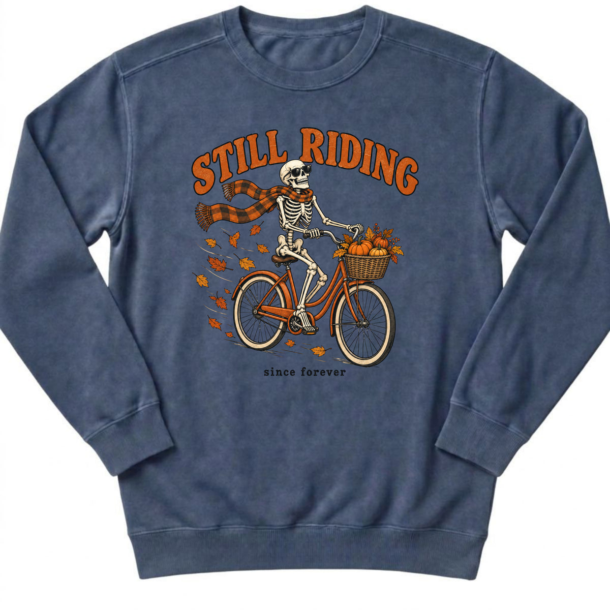 Still Riding Sweatshirt