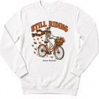 Still Riding Sweatshirt