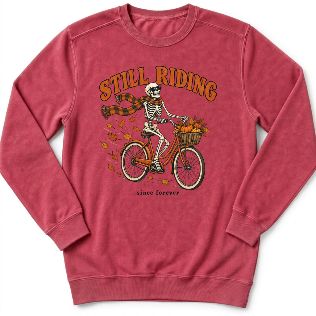 Still Riding Sweatshirt
