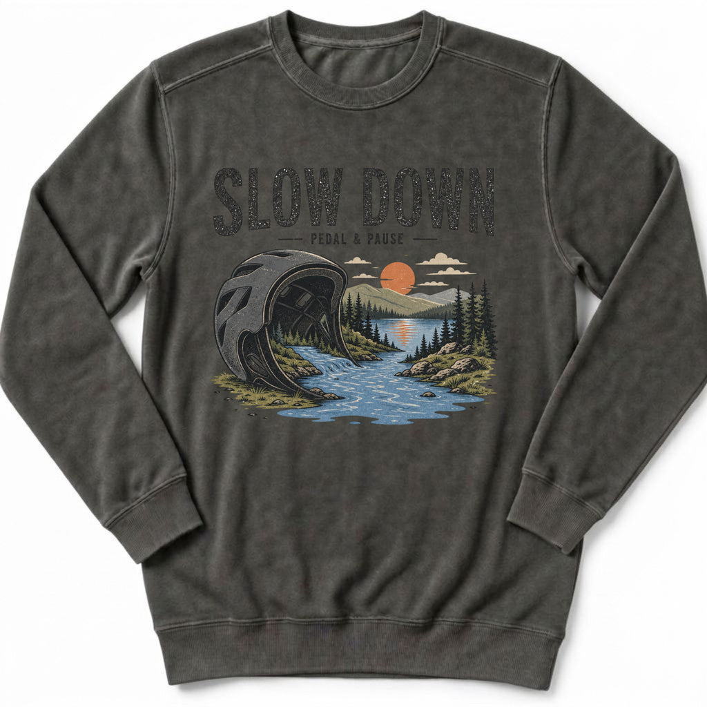 Slow Down Sweatshirt