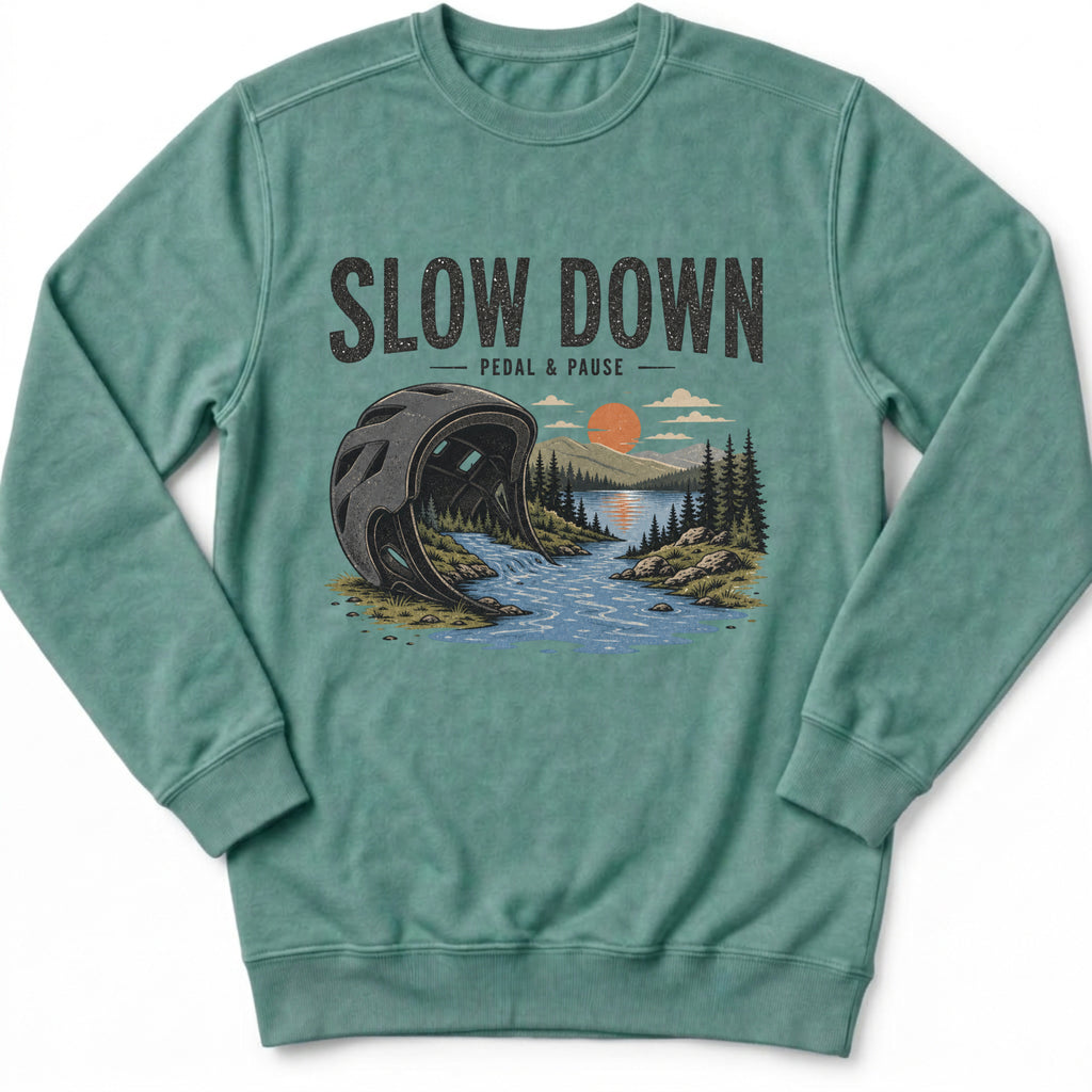 Slow Down Sweatshirt
