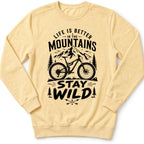 Life Is Better Sweatshirt