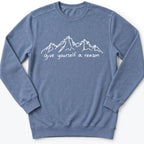 Give Yourself A Reason Sweatshirt