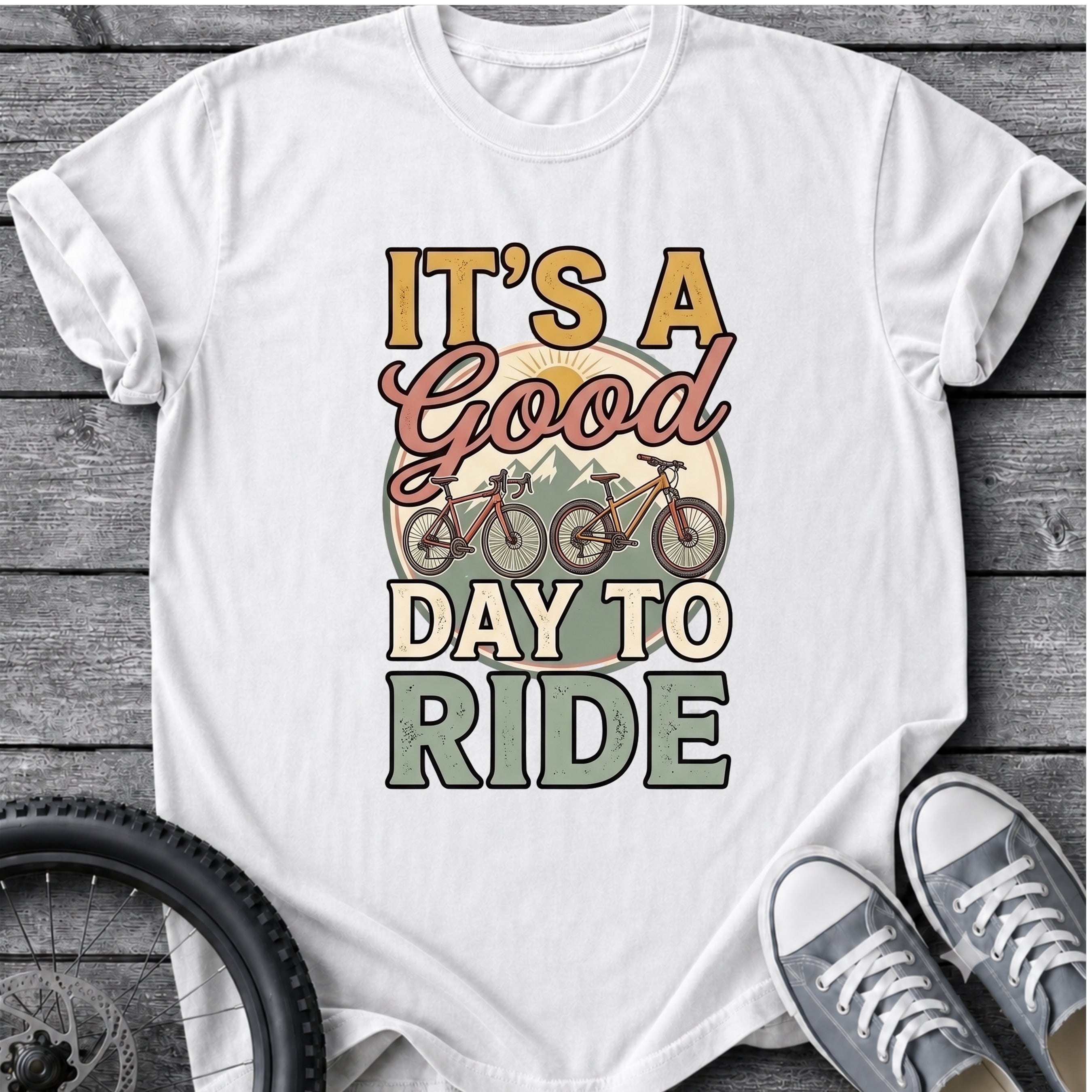 Its A Good Day To Ride T-Shirt