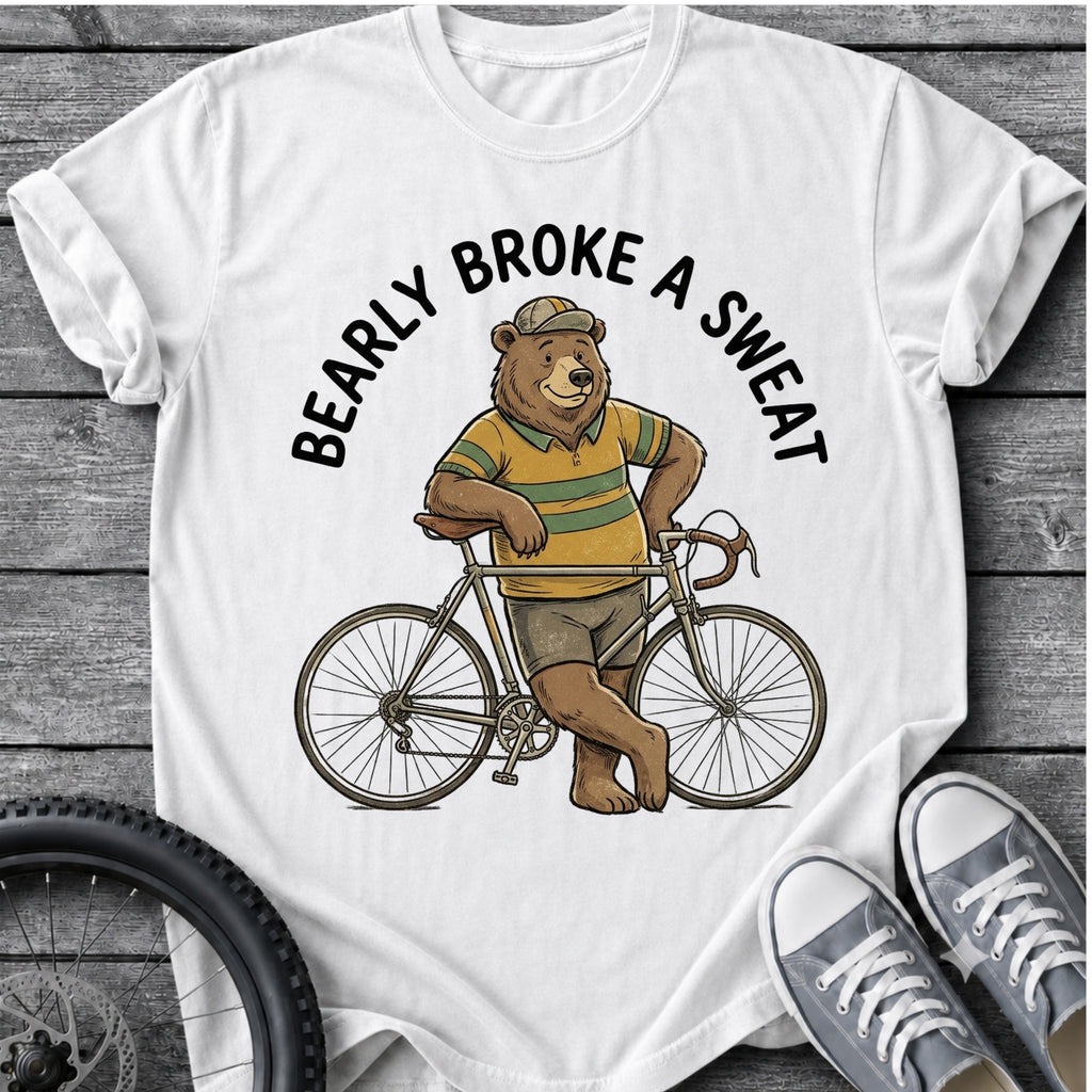 Bearly Broke A Sweat T-Shirt
