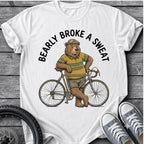 Bearly Broke A Sweat T-Shirt